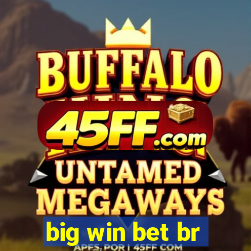 big win bet br